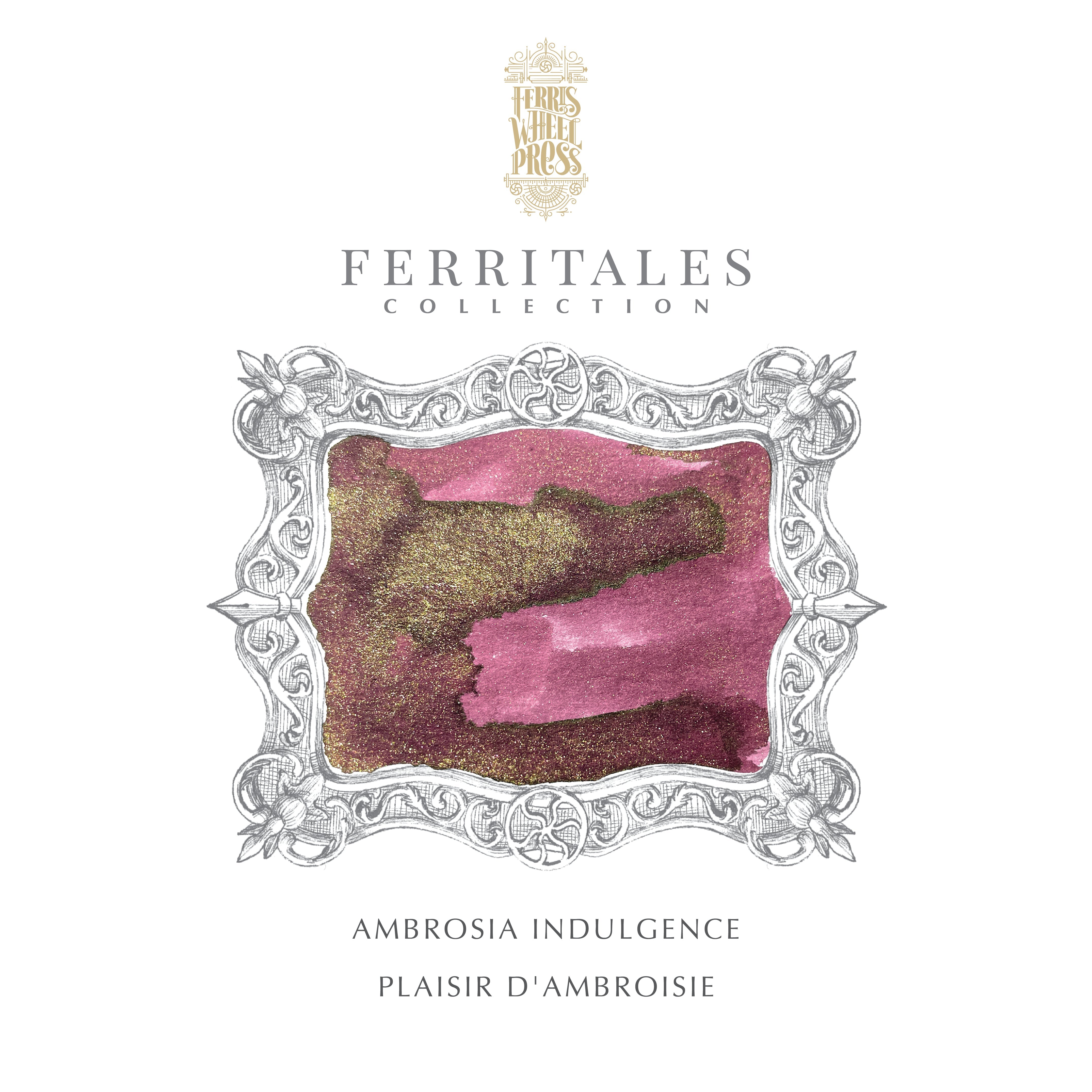 FerrisTales | King Midas |  Ambrosia Indulgence 10ml Ink